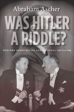 Was Hitler a Riddle?