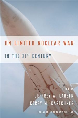 An On Limited Nuclear War in the 21st Century