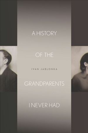 Buy A History of the Grandparents I Never Had at Amazon