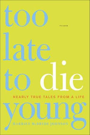 Too Late to Die Young