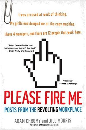 Buy Please Fire Me at Amazon