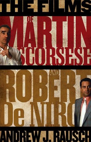 Buy The Films of Martin Scorsese and Robert De Niro at Amazon