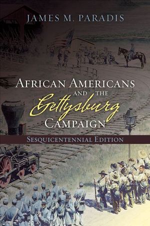 Buy African Americans and the Gettysburg Campaign at Amazon