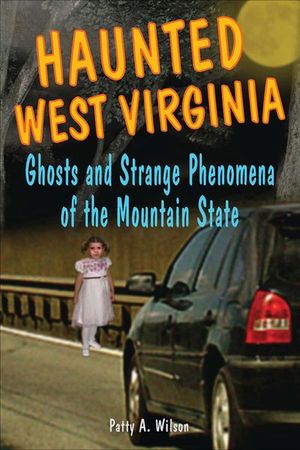 Haunted West Virginia