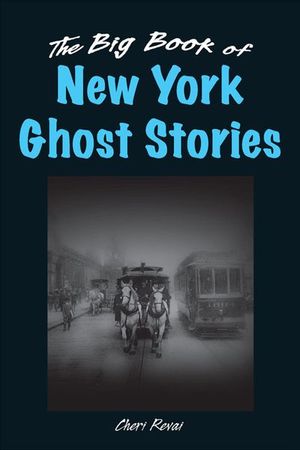 Big Book of New York Ghost Stories