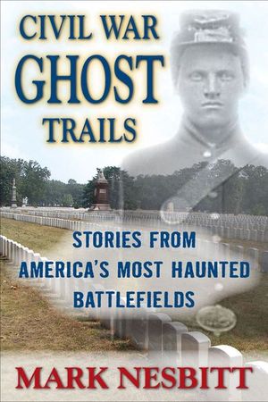 Buy Civil War Ghost Trails at Amazon