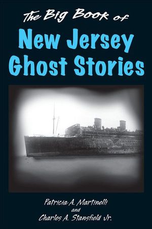 Buy Big Book of New Jersey Ghost Stories at Amazon