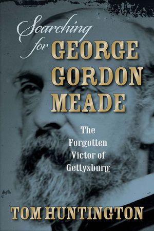 Buy Searching for George Gordon Meade at Amazon