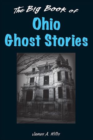 Buy Big Book of Ohio Ghost Stories at Amazon