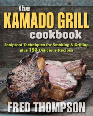 Buy The Kamado Grill Cookbook at Amazon