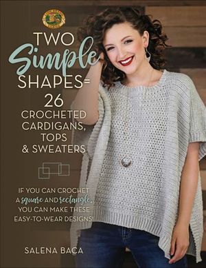 Buy Two Simple Shapes = 26 Crocheted Cardigans, Tops & Sweaters at Amazon