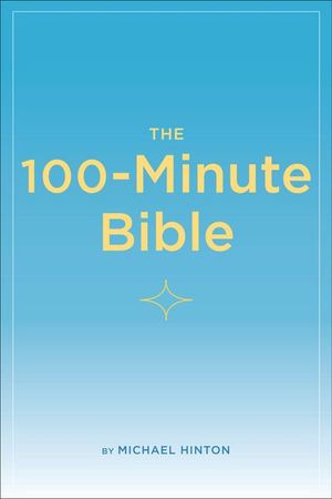 The 100-Minute Bible