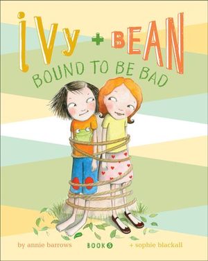 Buy Ivy and Bean Bound to Be Bad at Amazon