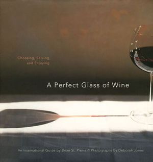 Buy A Perfect Glass of Wine at Amazon