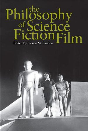Buy The Philosophy of Science Fiction Film at Amazon