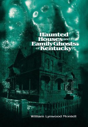 Buy Haunted Houses and Family Ghosts of Kentucky at Amazon