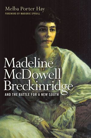 Buy Madeline McDowell Breckinridge and the Battle for a New South at Amazon