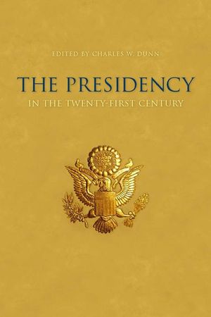 Buy The Presidency in the Twenty-First Century at Amazon
