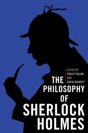Buy The Philosophy of Sherlock Holmes at Amazon