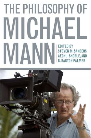 Buy The Philosophy of Michael Mann at Amazon