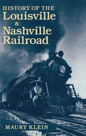 Buy History of the Louisville & Nashville Railroad at Amazon