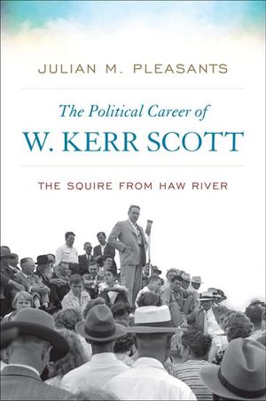 Buy The Political Career of W. Kerr Scott at Amazon