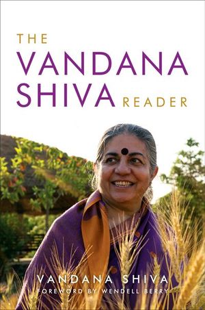 Buy The Vandana Shiva Reader at Amazon