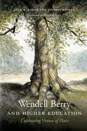 Buy Wendell Berry and Higher Education at Amazon