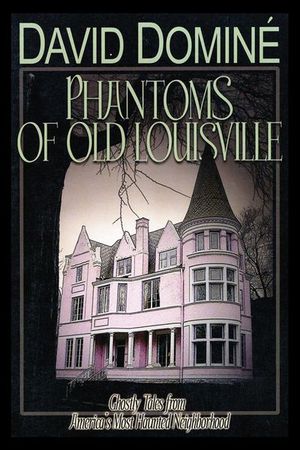 Buy Phantoms of Old Louisville at Amazon