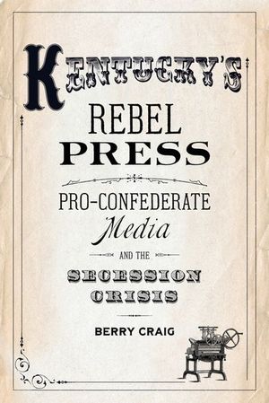 Buy Kentucky's Rebel Press at Amazon