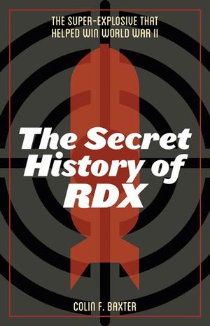 The Secret History of RDX