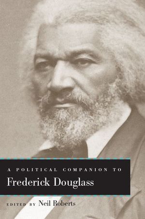 Buy A Political Companion to Frederick Douglass at Amazon