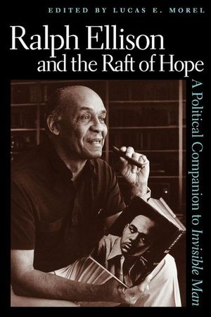 Buy Ralph Ellison and the Raft of Hope at Amazon