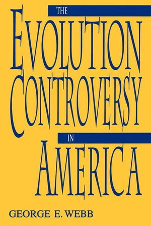 Buy The Evolution Controversy in America at Amazon