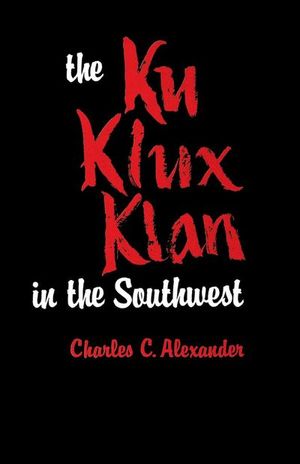Buy The Ku Klux Klan in the Southwest at Amazon