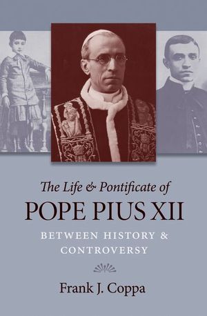 Buy The Life & Pontificate of Pope Pius XII at Amazon