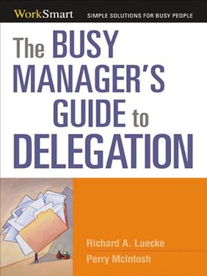 Buy The Busy Manager's Guide to Delegation at Amazon