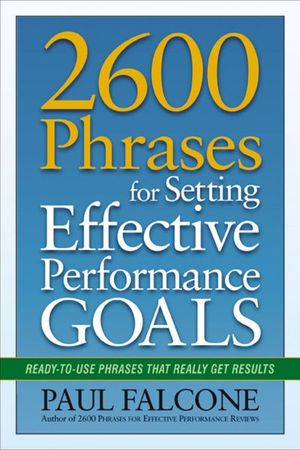 Buy 2600 Phrases for Setting Effective Performance Goals at Amazon