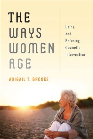Buy The Ways Women Age at Amazon
