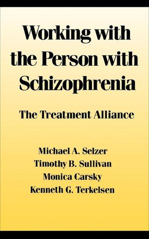 Working With the Person With Schizophrenia