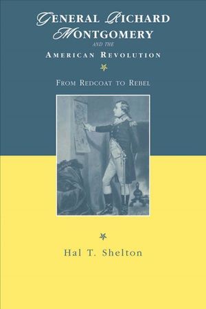Buy General Richard Montgomery and the American Revolution at Amazon