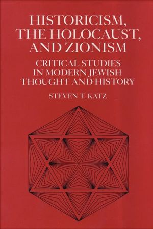 Buy Historicism, the Holocaust, and Zionism at Amazon