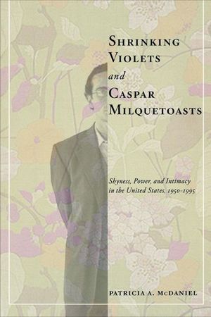 Buy Shrinking Violets and Caspar Milquetoasts at Amazon