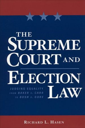 The Supreme Court and Election Law