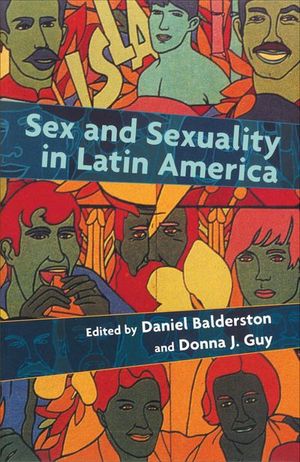 Sex and Sexuality in Latin America