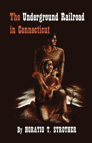 Buy The Underground Railroad in Connecticut at Amazon