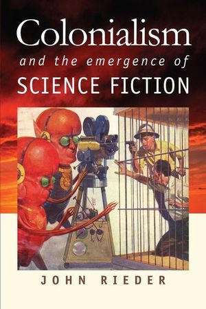 Buy Colonialism and the Emergence of Science Fiction at Amazon