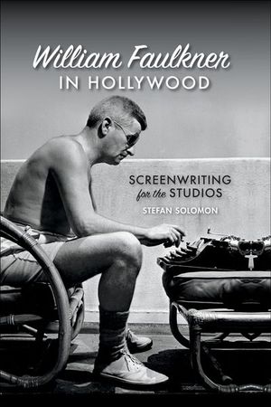 Buy William Faulkner in Hollywood at Amazon