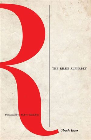 Buy The Rilke Alphabet at Amazon