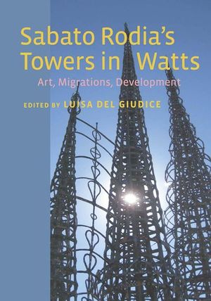 Buy Sabato Rodia's Towers in Watts at Amazon